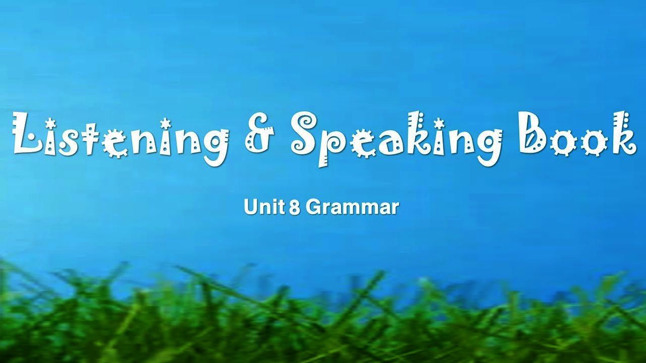 Unit8_Grammar
