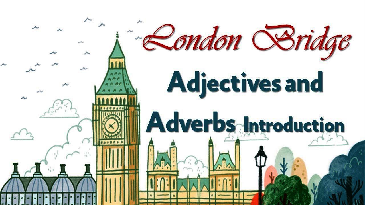 Adjectives and Adverbs Introduction
