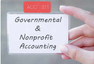 ACCT-321 GOVERNMENT AND NON PROFIT ACCOUNTING