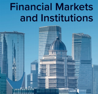 FIN-402 FINANCIAL INSTITUTIONS AND MARKETS