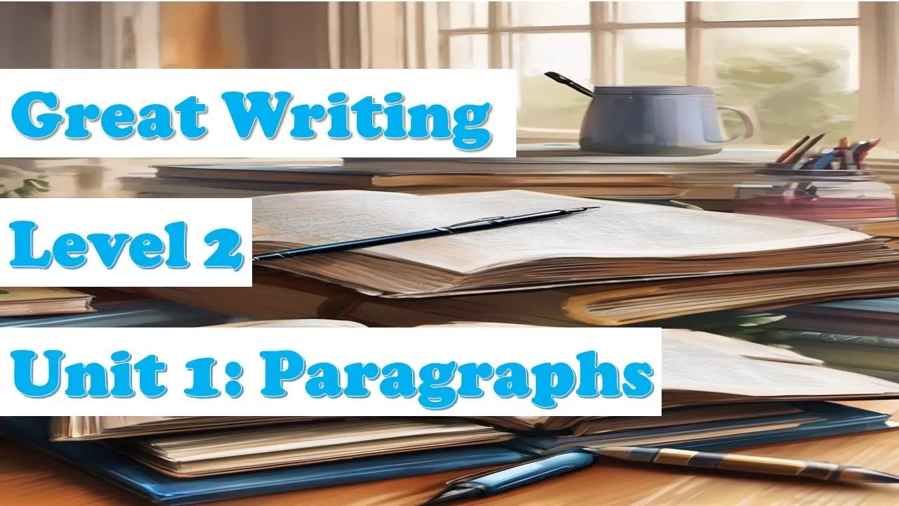 Unit 1 : Paragraphs