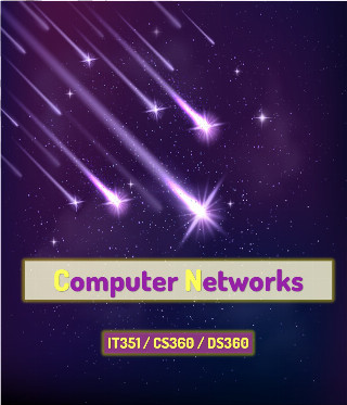 Computer Networks (IT351/CS360/DS360)