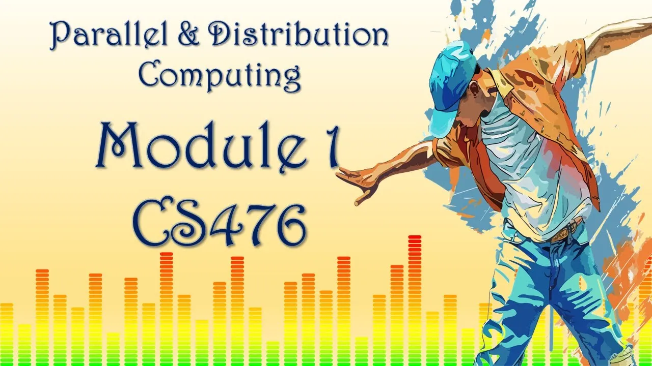 Module 1 | Introduction to Parallel and Distributed Computing