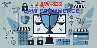 LAW ECOMMERCE (LAW402)