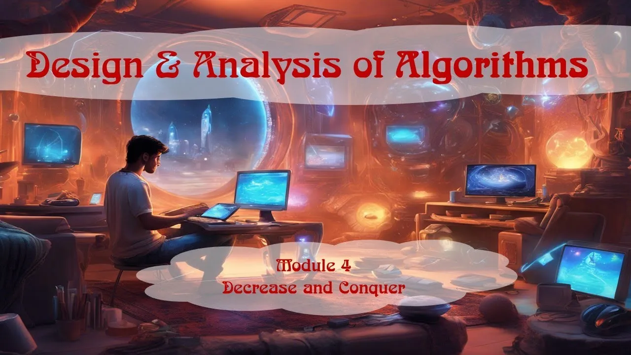 Module 4 | Decrease-and-Conquer