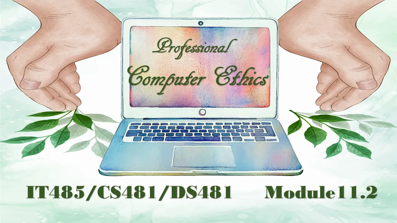 Module 11.2 | Chapter 9 – Professional Ethics