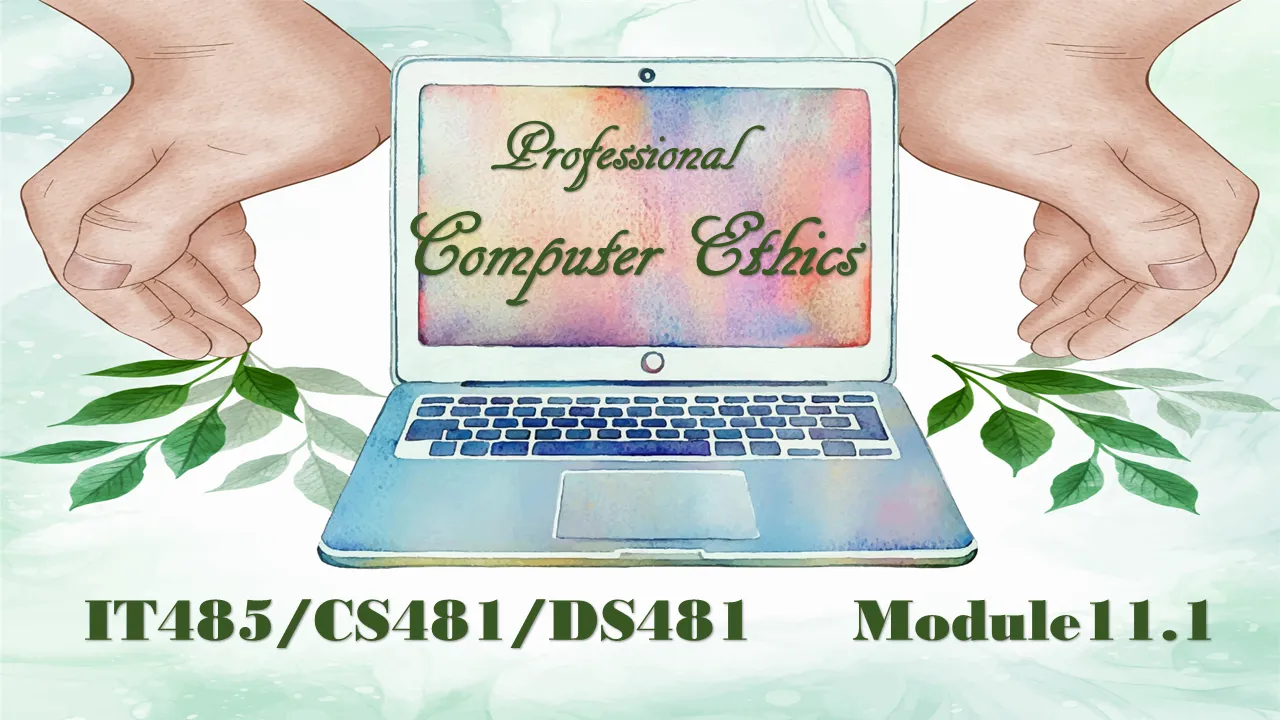 Module 11.1 | Chapter 9 – Professional Ethics