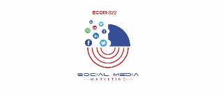 Social Media Marketing (ECOM322)
