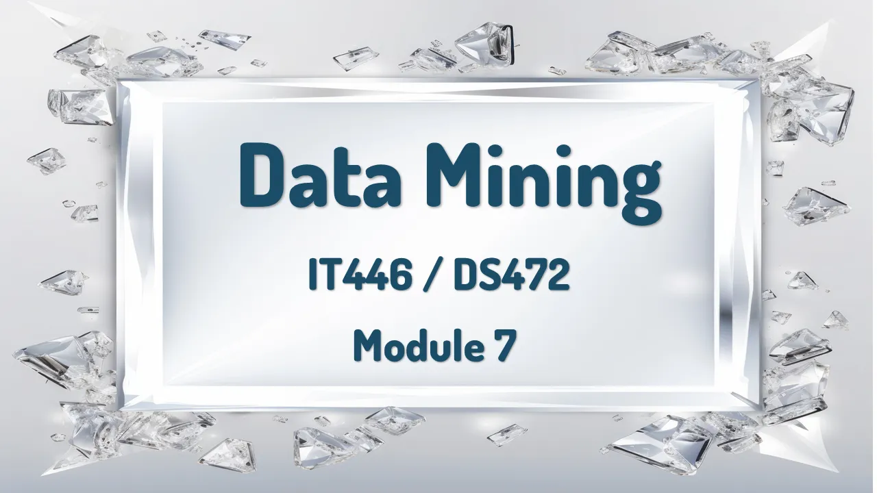 Module 7 (  Classifications: Advanced Methods)