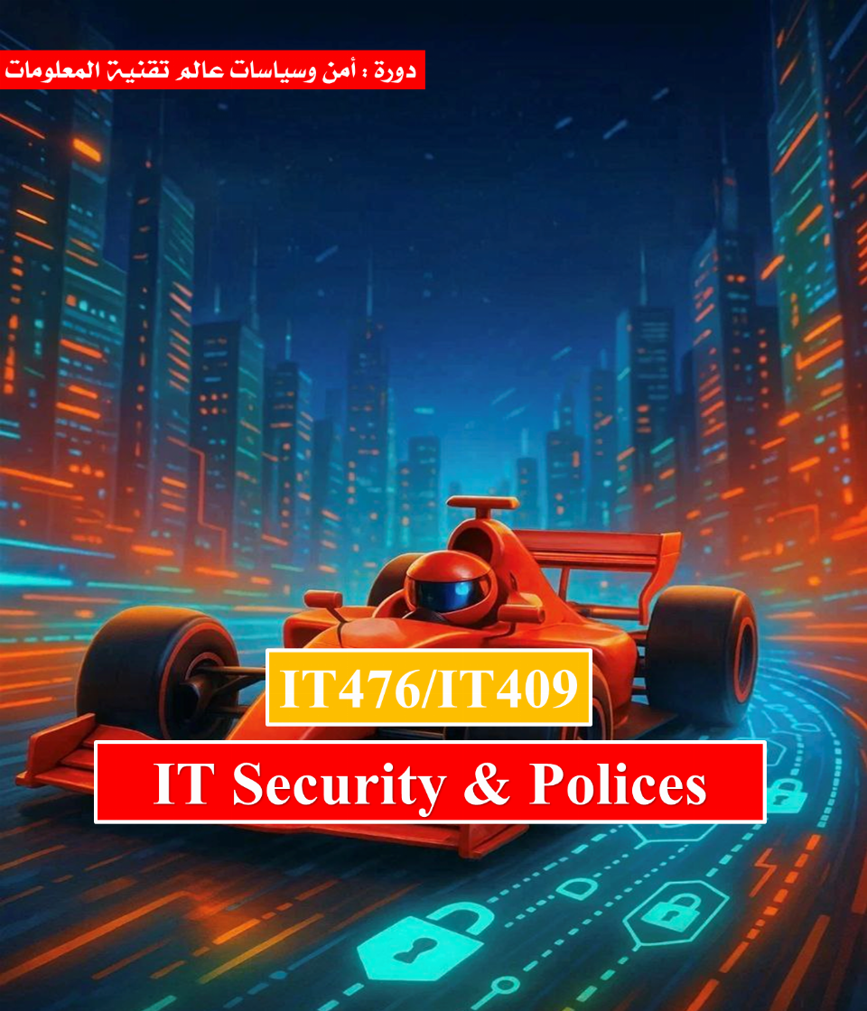 IT Security &amp; Polices (IT476/IT409)