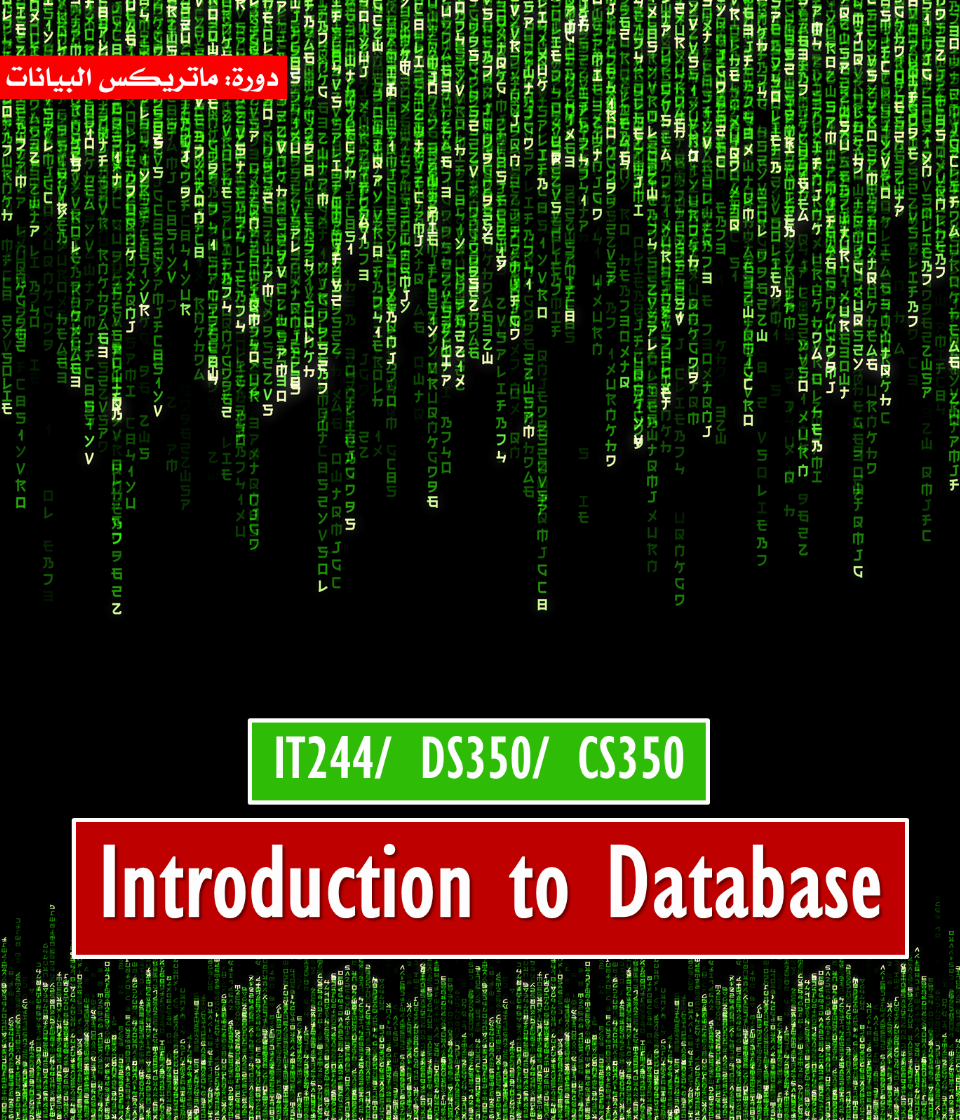 Introduction to Database (IT244/DS350/CS350)