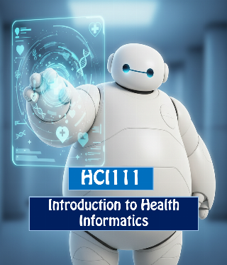Introduction to Health Informatics (HCI111)