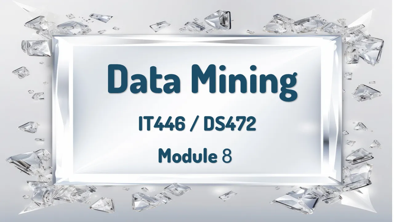 Module 8 (Cluster Analysis: Basic Concepts and Methods)