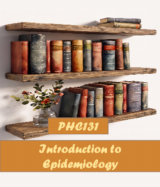 Introduction to Epidemiology (PHC131)