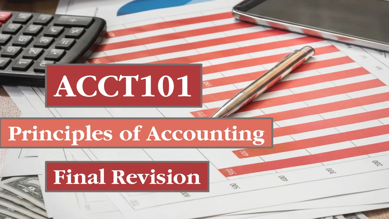 ACCT101 FINAL REVISION 2026 PARTS 1+2